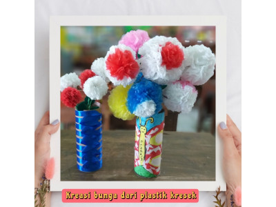 BUNGA DARI PLASTIK KRESEK